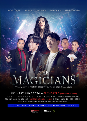 THE MAGICIANS Thailand's Greatest Magic Live in Bangkok 2024