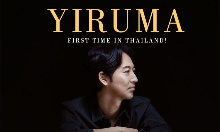เตรียมสัมผัสสุนทรียภาพทางดนตรีกับ “Yiruma Live In Bangkok 2025”